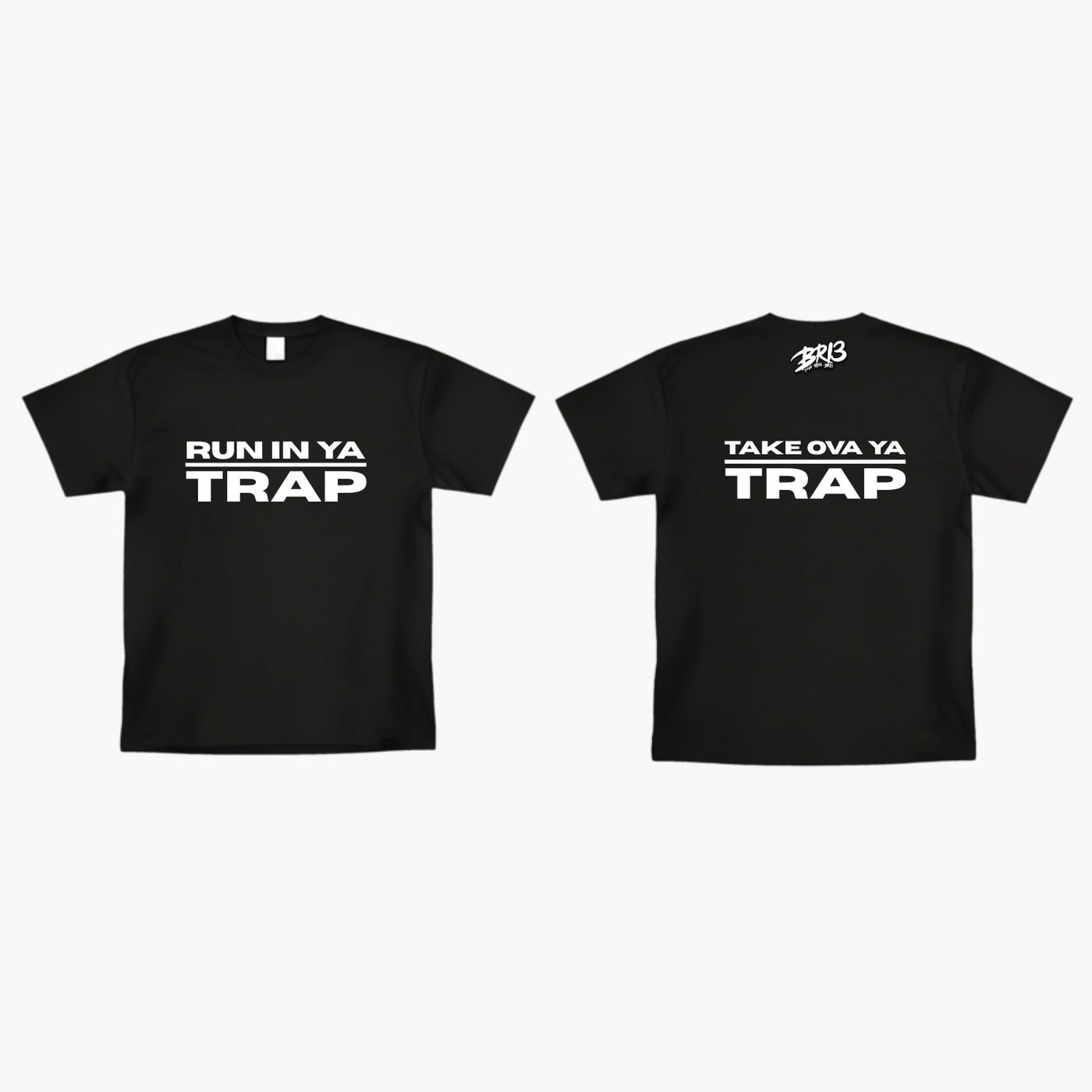 BRI3 "Run In Yo Trap" T-Shirt